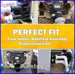 Pool Heater Manifold Kit for Pentair MasterTemp &Sta-Rite Max-e-Therm 77707-0016